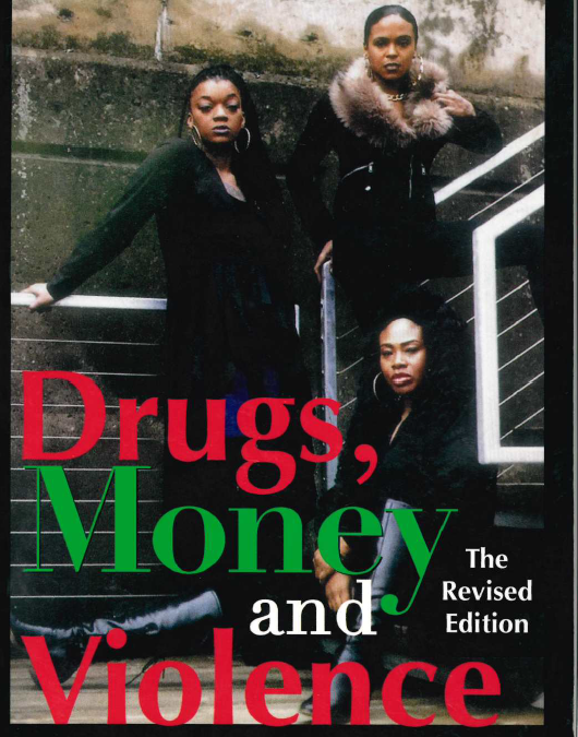 Drugs, Money, and Violence